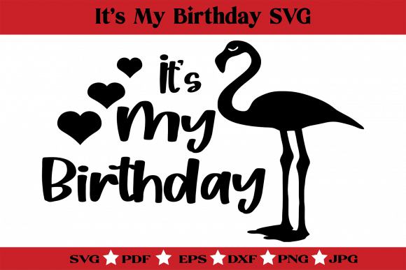 Its My Birthday - Flamingo BDay: A Fresh Graphics and Illustrations Pick